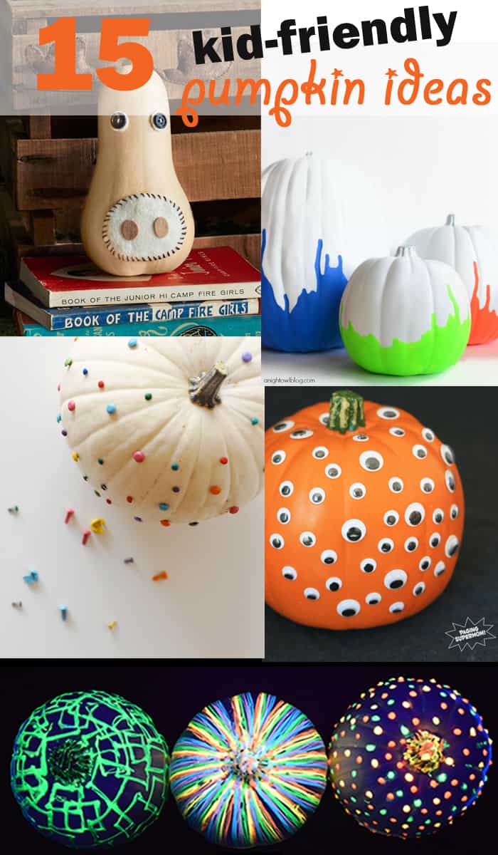 15 kid friendly, no carve pumpkin ideas california grown
